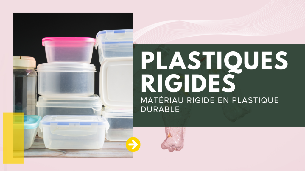 Matériaux rigides en plastique durable